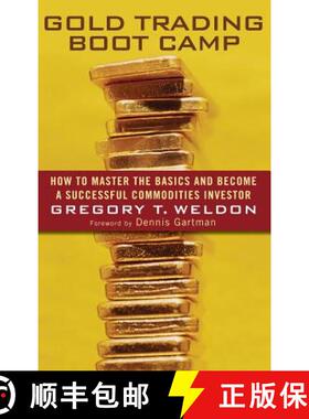 【3-4周达】Gold Trading Boot Camp: How To Master The Basics And Become A Successful Commodities Inves... [9780471728009]