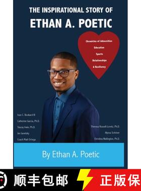 预订 The Inspirational Story of Ethan A. Poetic: Adversities, Education, Sports, Relationships, & Res... [9798986847221]