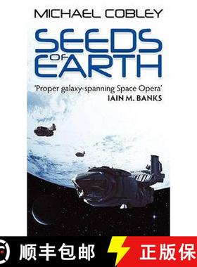 【3-4周达】Seeds Of Earth: Book One of Humanity's Fire [9781841496313]