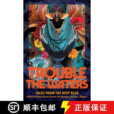 【3-4周达】Trouble the Waters : Tales from the Deep Blue [9781734842272]
