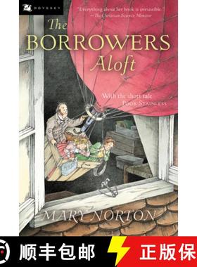 预订 The Borrowers Aloft, 4: Plus the Short Tale Poor Stainless [9780152047344]