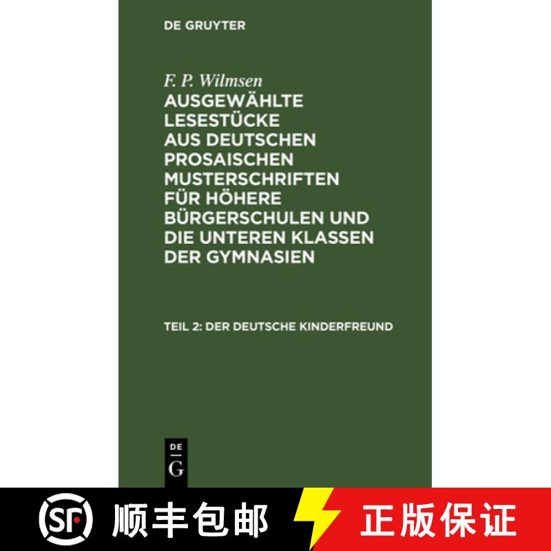 【3-4周达】Der Deutsche Kinderfreund, Teil 2: Ein Lesebuch Für Höhere Bürgerschulen Und Die Untere... [9783112627853]
