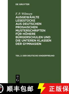 【3-4周达】Der Deutsche Kinderfreund, Teil 2: Ein Lesebuch Fur Hohere Burgerschulen Und Die Unteren K... [9783112627853]