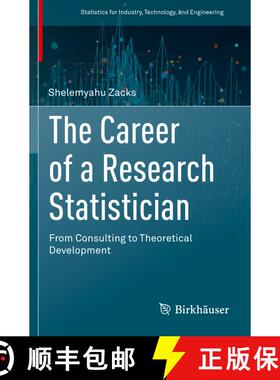 【3-4周达】The Career of a Research Statistician : From Consulting to Theoretical Development [9783030394363]