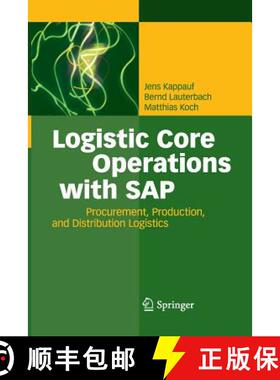 【3-4周达】Logistic Core Operations with SAP : Procurement, Production and Distribution Logistics [9783642446580]