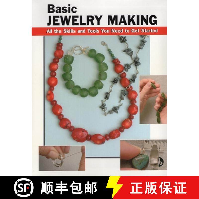 【3-4周达】Basic Jewelry Making: All the Skills and Tools You Need to Get Started [9780811732635]