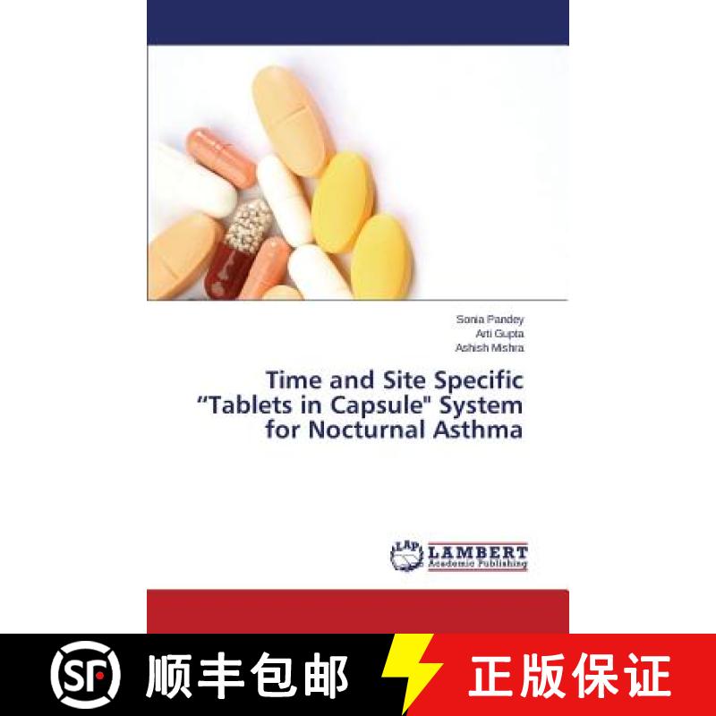 预订 Time and Site Specific Tablets in Capsule System for Nocturnal Asthma [9783659454233]