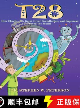 【3-4周达】T28: How Charlie, His Great-Great Grandfather, and Supermax Saved the World [9798893566215]
