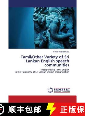 【3-4周达】Tamil/Other Variety of Sri Lankan English speech communities: Incorporating Tamil English ... [9783659627583]