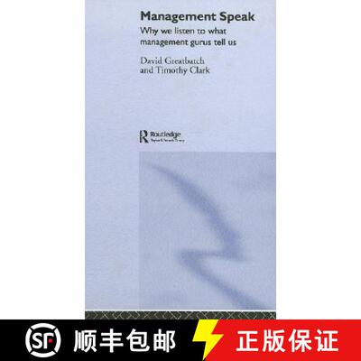 【3-4周达】Management Speak: Why We Listen to What Management Gurus Tell Us [9780415306225]