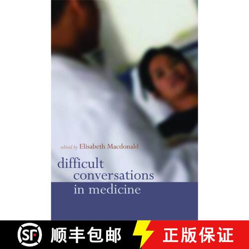 【3-4周达】Difficult Conversations in Medicine [9780198527749]