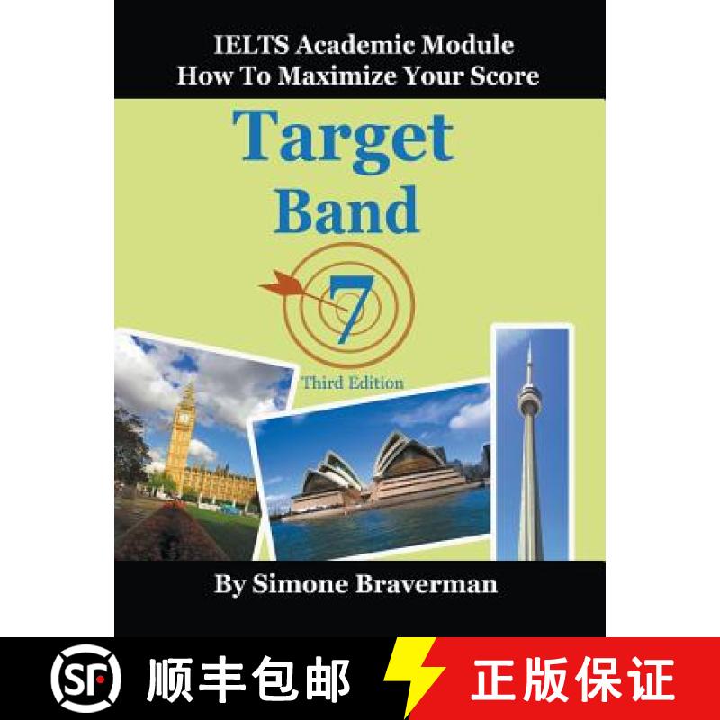 【4周达】Target Band 7: IELTS Academic Module - How to Maximize Your Score (Third Edition) [9780987300966]