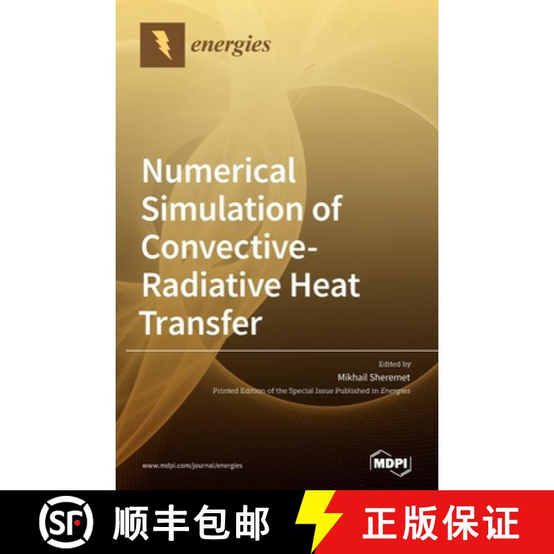 【2-3周达】Numerical Simulation of Convective-Radiative Heat Transfer [9783039431946]