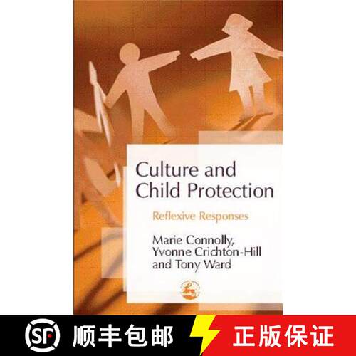 【3-4周达】Culture and Child Protection: Reflexive Responses [9781843102700]