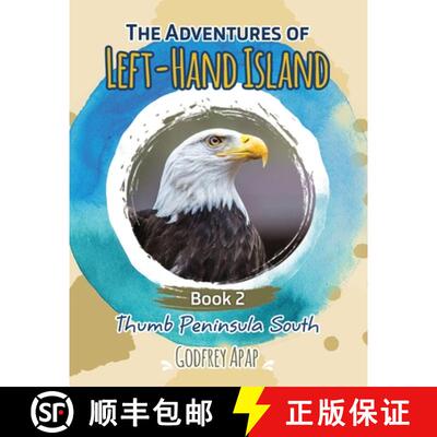 【3-4周达】The Adventures of Left-Hand Island: Book 2 - Thumb Peninsula South [9781773170169]