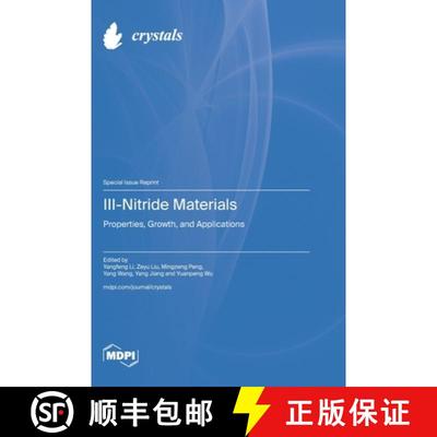 【2-3周达】III-Nitride Materials: Properties, Growth, and Applications [9783725821075]