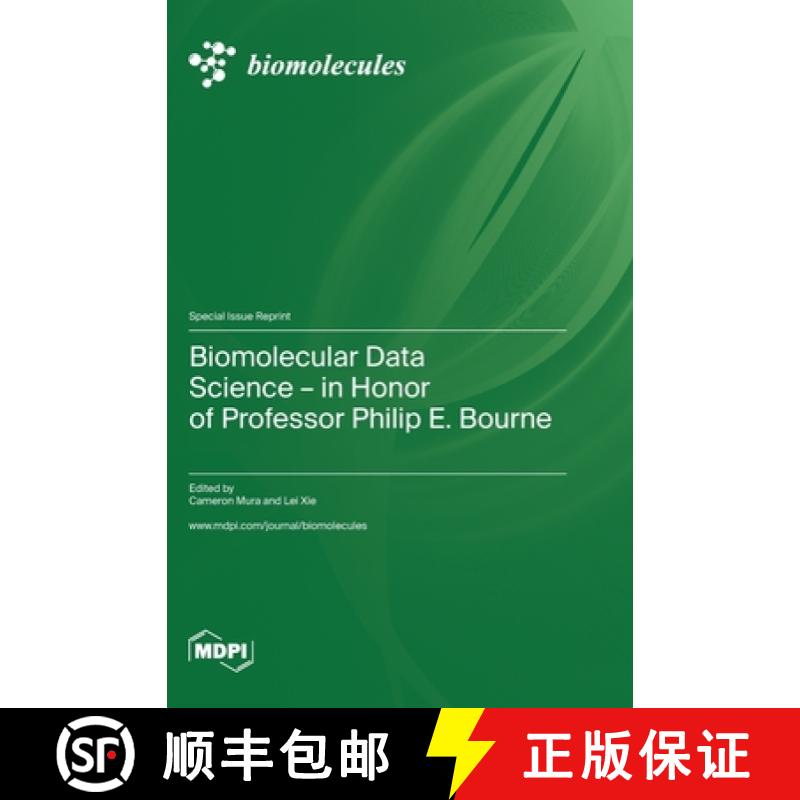 【3-4周达】Biomolecular Data Science-in Honor of Professor Philip E. Bourne [9783036586113]