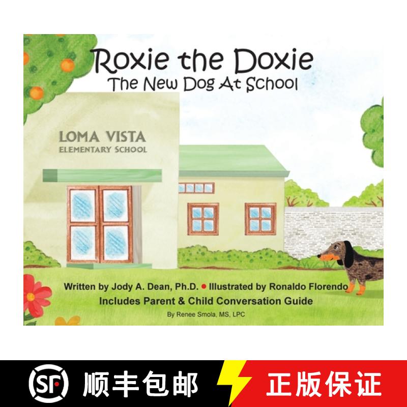 【3-4周达】Roxie the Doxie New Dog at School [9780997345339]