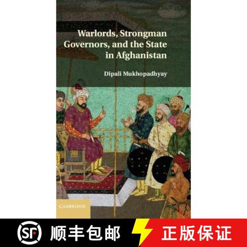 预订 精装 Warlords, Strongman Governors, and the State in Afghanistan [9781107023925]