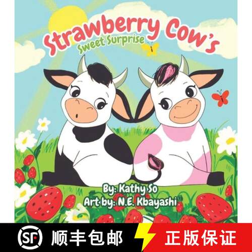 【3-4周达】Strawberry Cow's Sweet Surprise: A Fun Farm Animal Story About Confidence Uniqueness and S... [9789887086895]