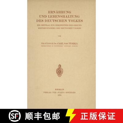 【3-4周达】Ernährung und Lebenshaltung Des Deutschen Volkes : Ein Beitrag Zur Erkenntnis Des Gesundh... [9783642894695]