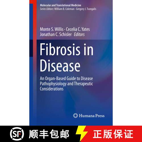 【3-4周达】精装 Fibrosis in Disease: An Organ-Based Guide to Disease Pathophysiology and Therapeutic ... [9783319981420]