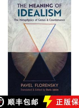 预订 The Meaning of Idealism: The Metaphysics of Genus and Countenance [9781621385301]