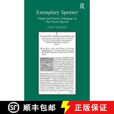 【3-4周达】精装 Exemplary Spenser: Visual and Poetic Pedagogy in the Faerie Queene [9780754666981]