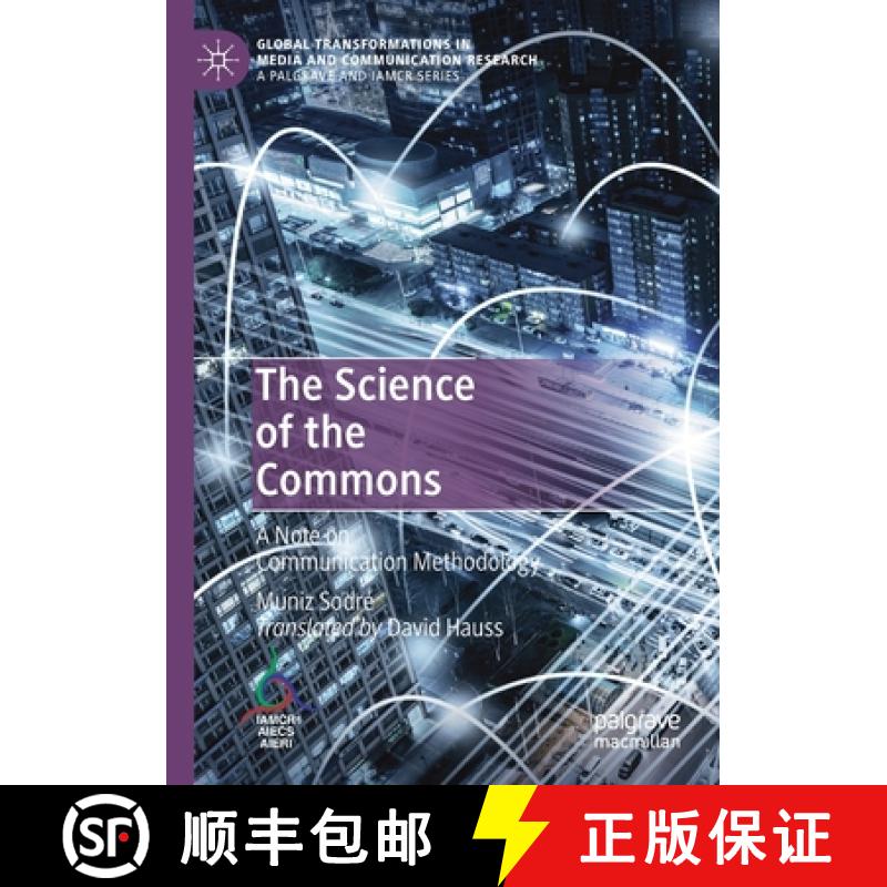 【3-4周达】The Science of the Commons : A Note on Communication Methodology [9783030144999]