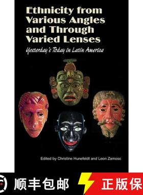 【3-4周达】Ethnicity from Various Angles and Through Varied Lenses: Yesterday's Today in Latin America [9781845193607]