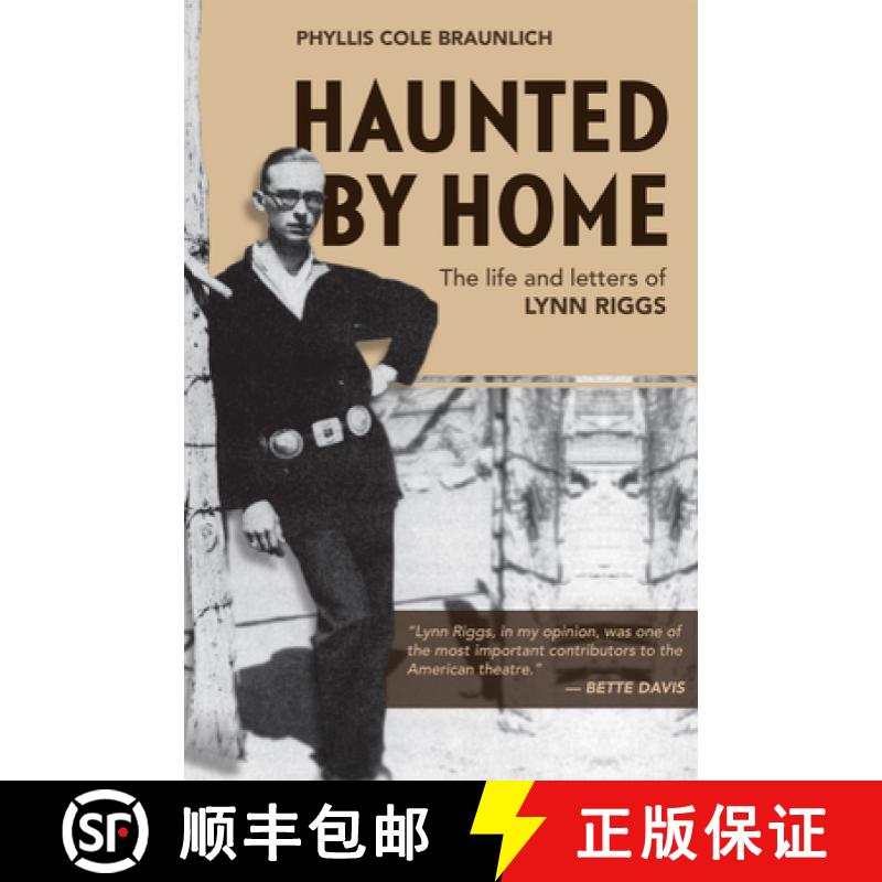 预订 Haunted by Home: The Life and Letters of Lynn Riggs [9780806135106]