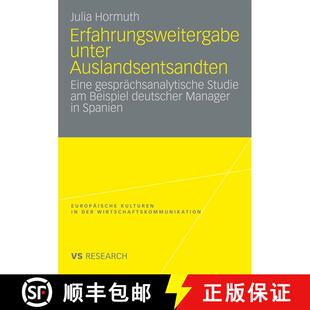 【3-4周达】Erfahrungsweitergabe unter Auslandsentsandten : Eine gesprächsanalytische Studie am Beisp... [9783531166650]