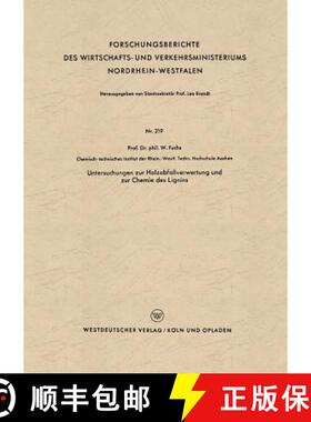 【3-4周达】Untersuchungen Zur Holzabfallverwertung Und Zur Chemie Des Lignins [9783663032342]