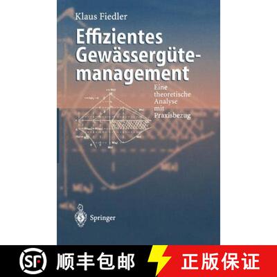 【3-4周达】Effizientes Gewässergütemanagement : Eine Theoretische Analyse mit Praxisbezug [9783642644542]