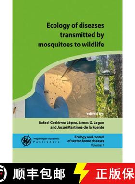 预订 Ecology of Diseases Transmitted by Mosquitoes to Wildlife [9789086863792]