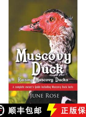【3-4周达】Muscovy Duck: Raising Muscovy Ducks [9780992999827]