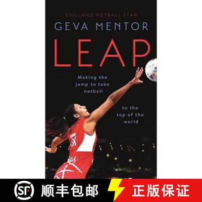 【3-4周达】Leap: Making the Jump to Take Netball to the Top of the World [9781529353389]