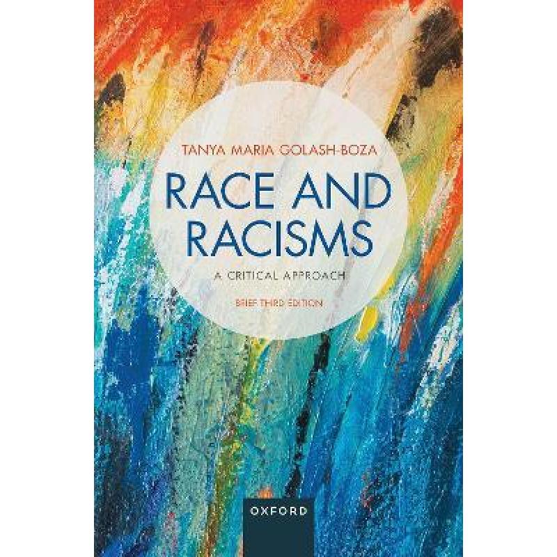 【4周达】Race and Racisms: A Critical Approach: Brief Third Edition[9780197646434]