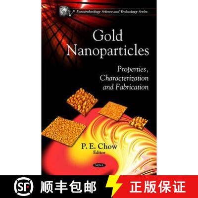 【3-4周达】精装 Gold Nanoparticles: Properties, Characterization and Fabrication [9781616680091]