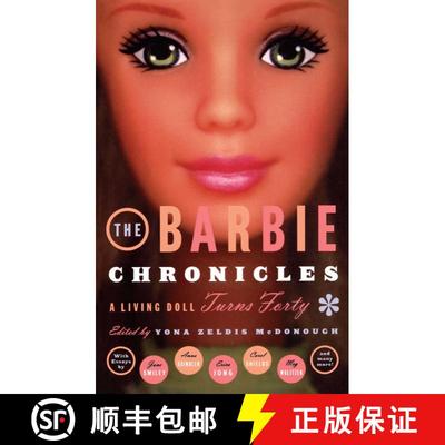 【3-4周达】The Barbie Chronicles: A Living Doll Turns Forty [9780684862750]