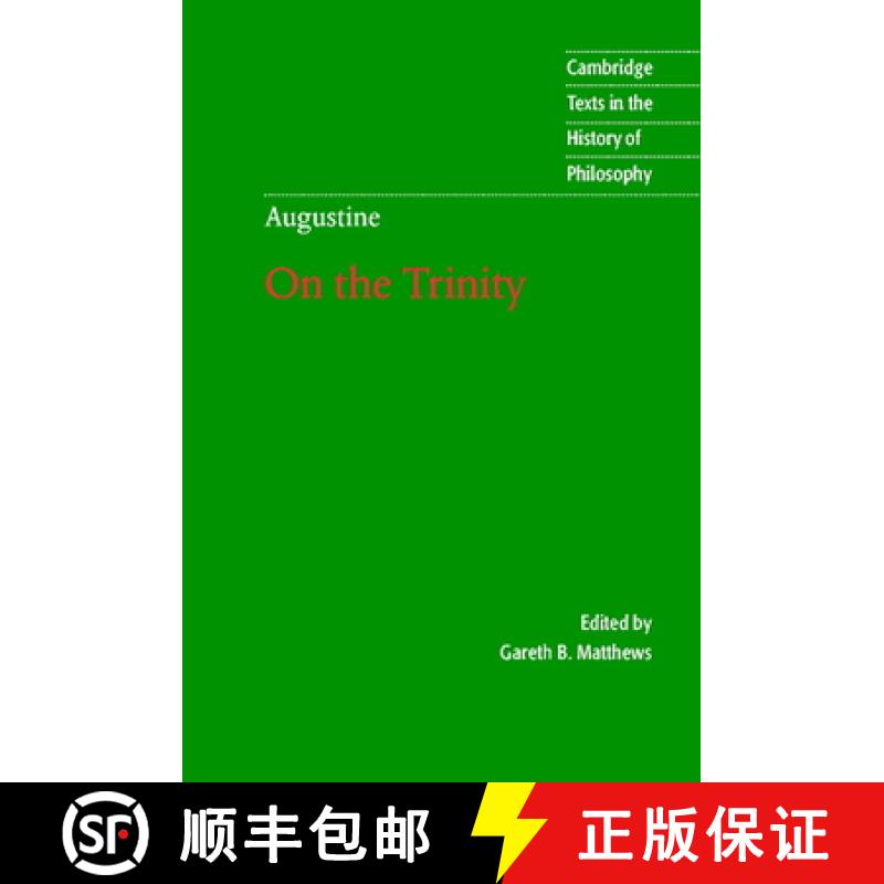 【3-4周达】Augustine: On the Trinity Books 8-15 (Cambridge Texts in the History of Philosophy) [9780521792318]