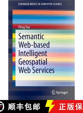 【3-4周达】Semantic Web-Based Intelligent Geospatial Web Services [9781461468080]