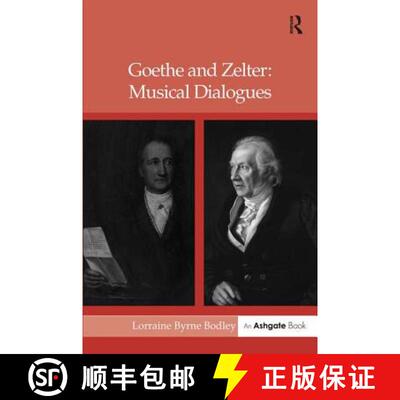 【3-4周达】精装 Goethe and Zelter: Musical Dialogues [9780754655206]