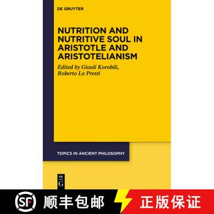 Nutritive Soul 9783110689792 Nutrition Aristotelianism and Aristotle 预订