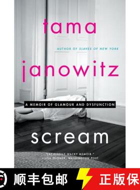 【3-4周达】Scream: A Memoir of Glamour and Dysfunction [9780062391315]