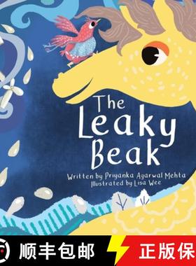 【3-4周达】The Leaky Beak: Rhyming Picture Book for Kids about Friendship, Fun, and Fixing Mistakes H... [9789354579028]