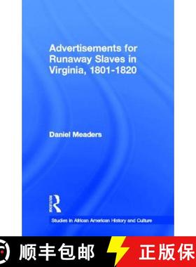 【3-4周达】Advertisements for Runaway Slaves in Virginia, 1801-1820 [9780815327370]