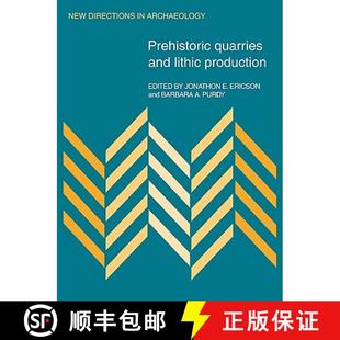 Prehistoric Quarries and Production 4周达 Lithic 9780521109239