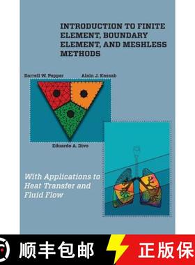 【3-4周达】Introduction to Finite Element, Boundary Element, and Meshless Methods: With Applications ... [9780791860335]