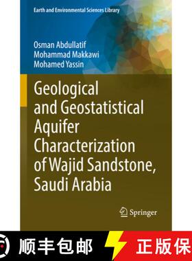 【3-4周达】Geological and Geostatistical Aquifer Characterization of Wajid Sandstone, Saudi Arabia [9783031121937]